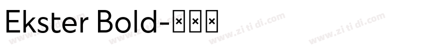 Ekster Bold字体转换